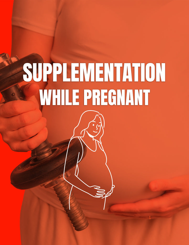 Supplementation While Pregnant